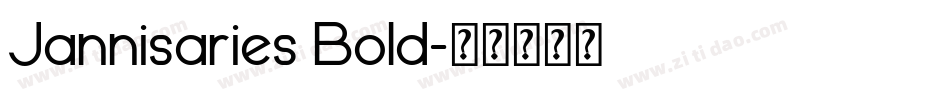 Jannisaries Bold字体转换